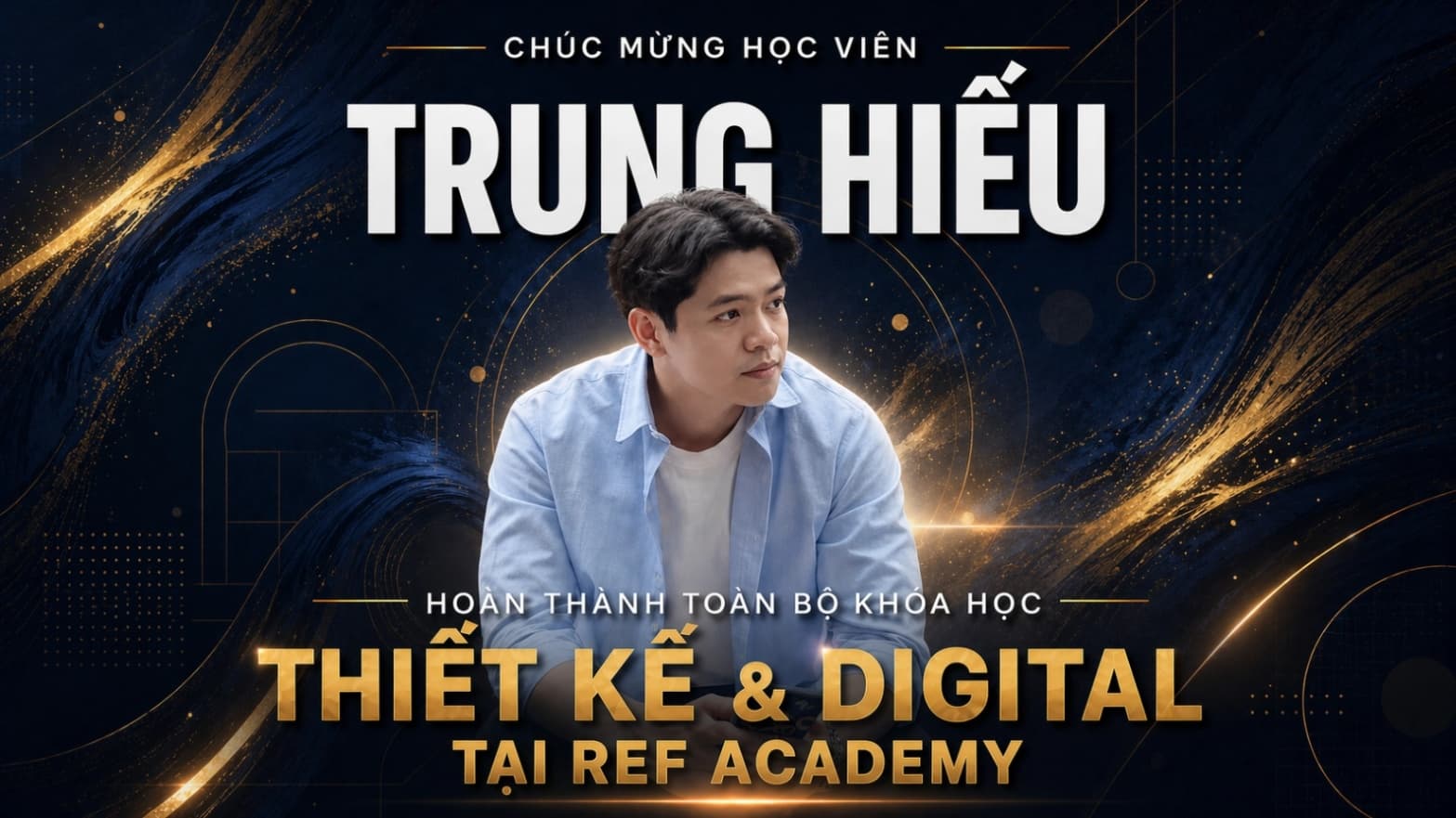 Trung Hiếu hành trình nữa năm học nghề tại REF ACADEMY